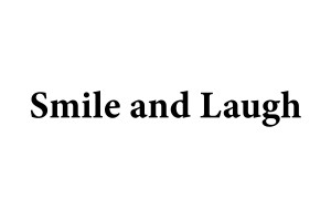 Smile and Laugh